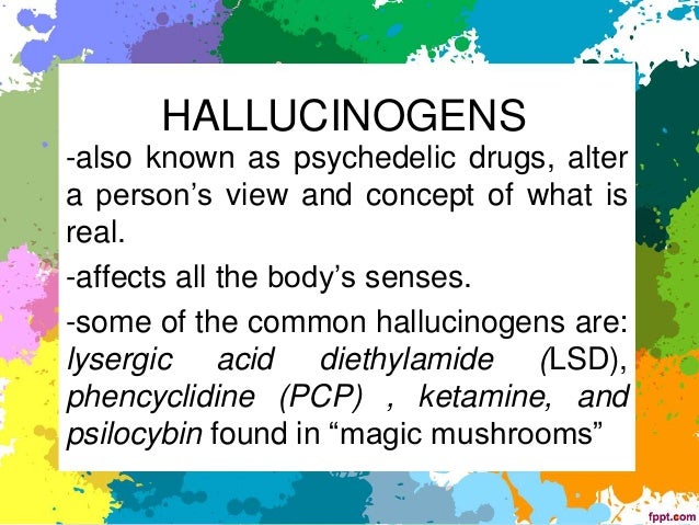 Hallucinogens Examples Resources 6 Different Types Of Hallucinogens