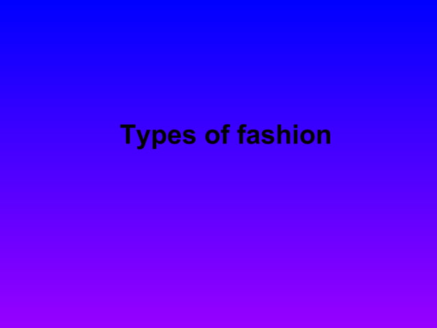 Classification of fashion