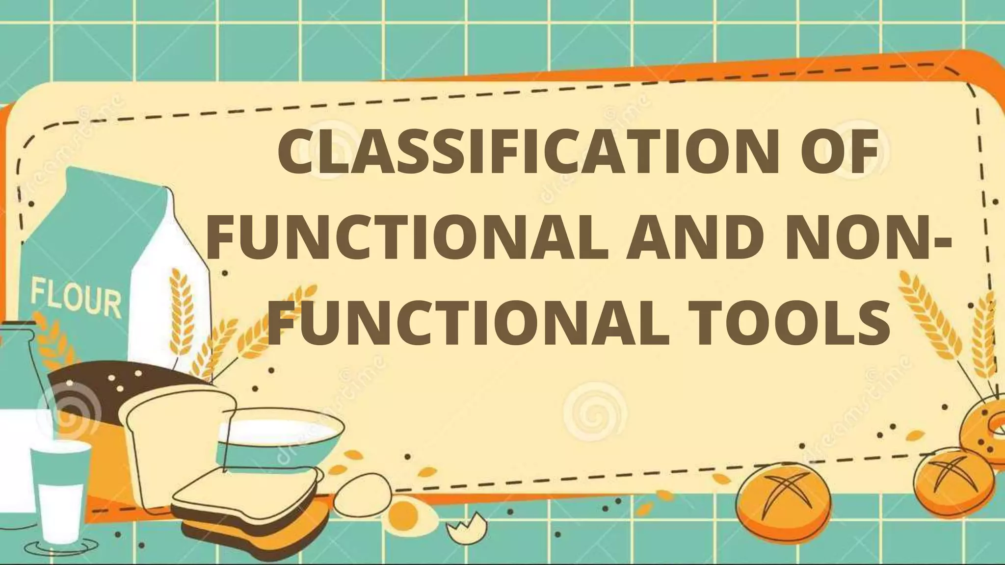CLASSIFICATION OF FUNCTIONAL AND NONFUNCTIONAL TOOLS.pptx