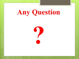 Any Question
 