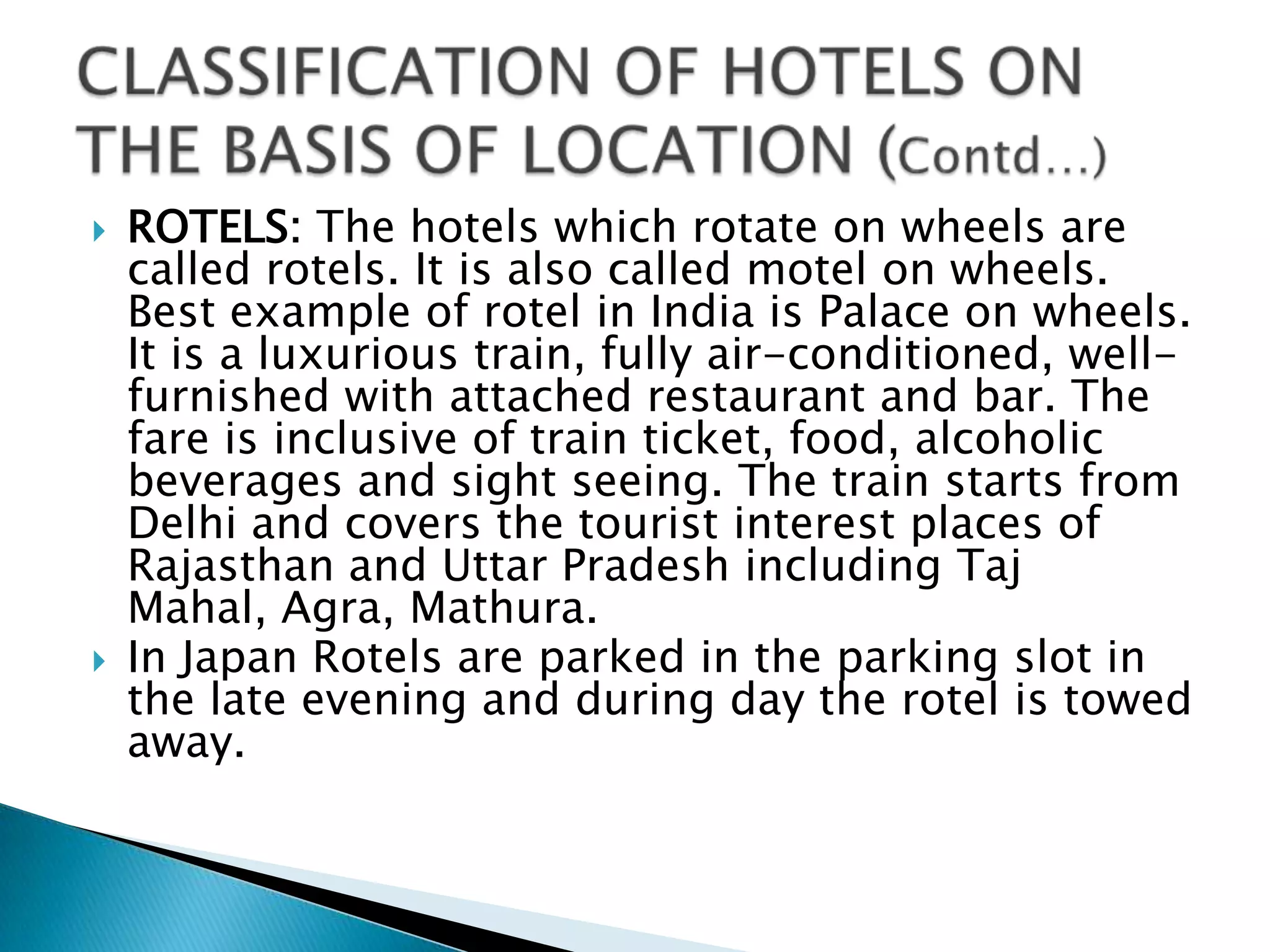 ABOVE AVERAGE HOTEL- A HOTEL WITH 100 TO 299 ROOMS IS CALLED ABOVE AVERAGE HOTEL.