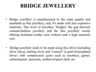 Classification of jewellery-S. Manohari Assistant Professor | PPT