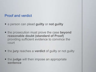 summary offences – heard by a magistrate in the Local Court without a juryindictable offences – usually in the District or Supreme Court, before a judge and a jury