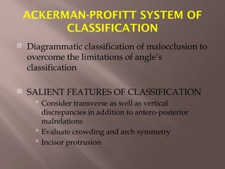 CLASSIFICATION OF MALOCCLUSION Orthodontics | PPTX