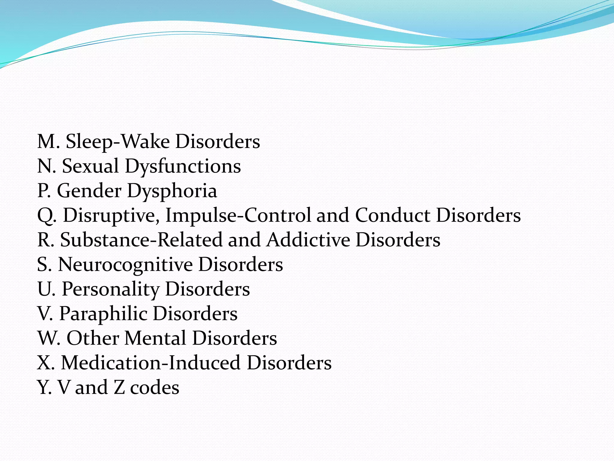 Classification of mental disorders PPTX Sexual Conditions Sexual Classification of mental disorders PPTX Sexual Conditions Sexual