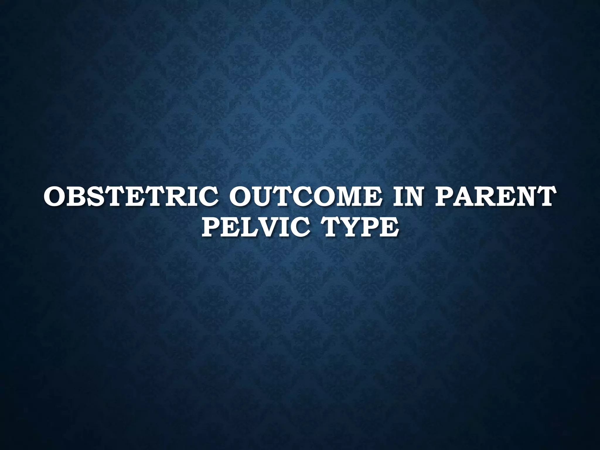 Classification of pelvis | PPTX