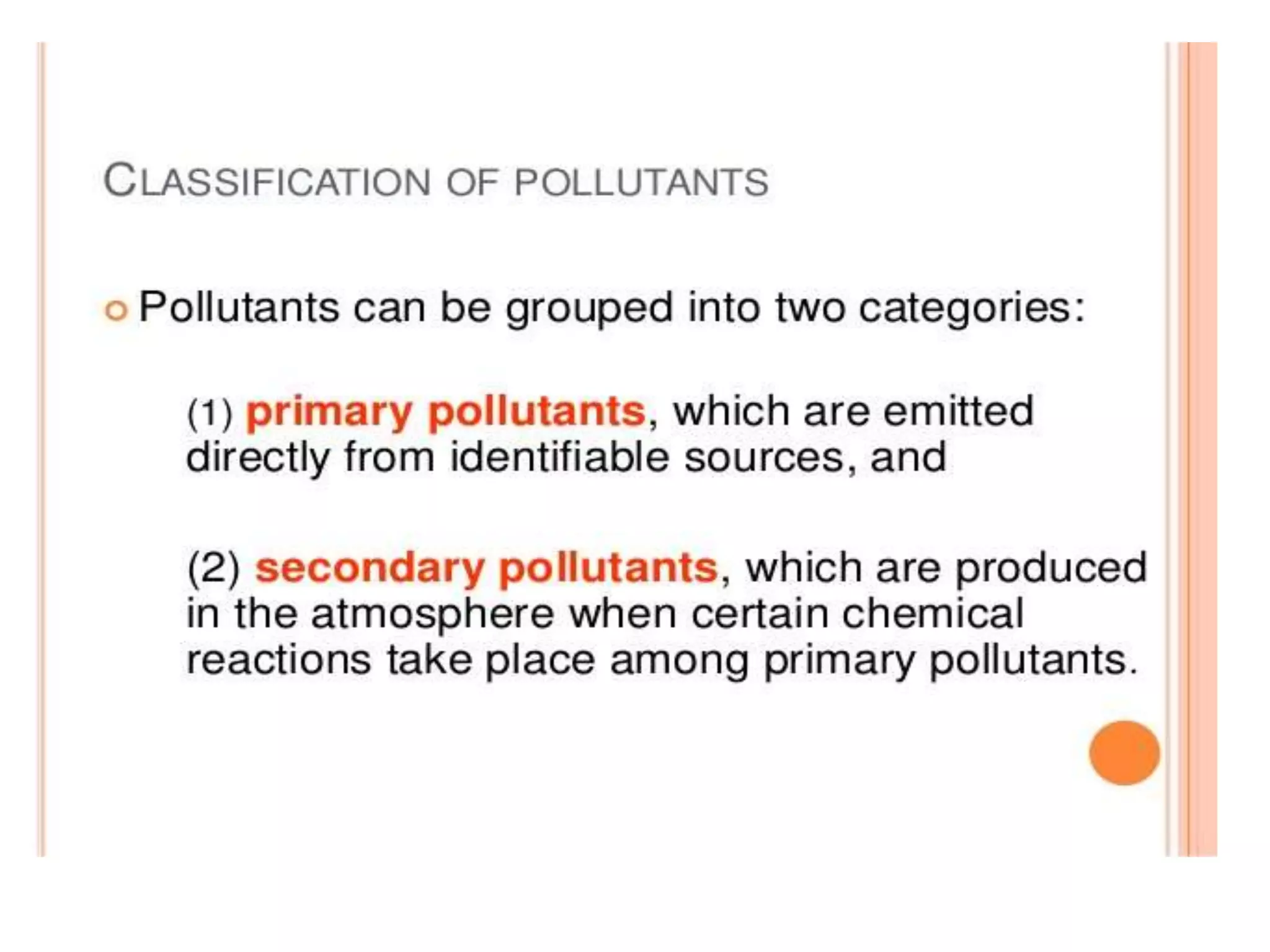 Pollutants Classification Classification of pollutants A Presentation By Mr. Allah dad Khan ...