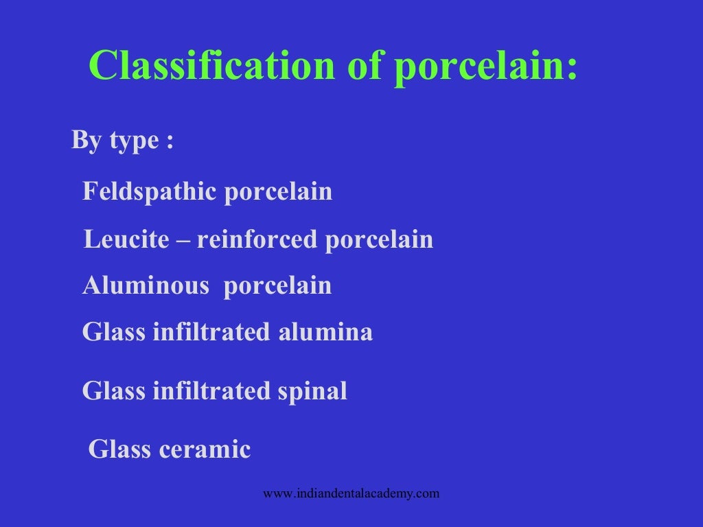 Classification of dental porcelain / dental courses