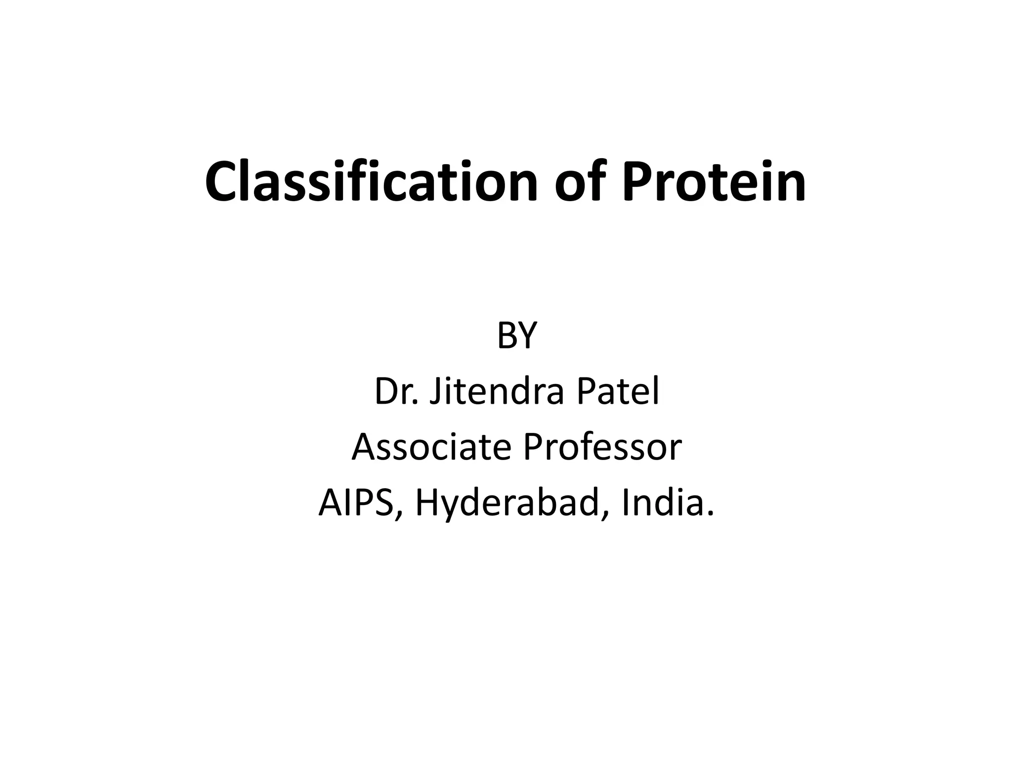 Classification of Protein by different mode. | PPTX