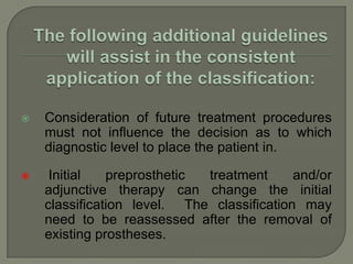 any posterior span that does not exceed two premolars or one premolar and a molar or any missing canine (maxillary or mandibularClass II—Criteria 2Abutment conditionAbutment teeth condition is moderately compromised .Abutments in one or two sextants have insufficient tooth structure to retain or support intracoronal or extracoronal restorations .Abutments in one or two sextants require localized adjunctive therapy.