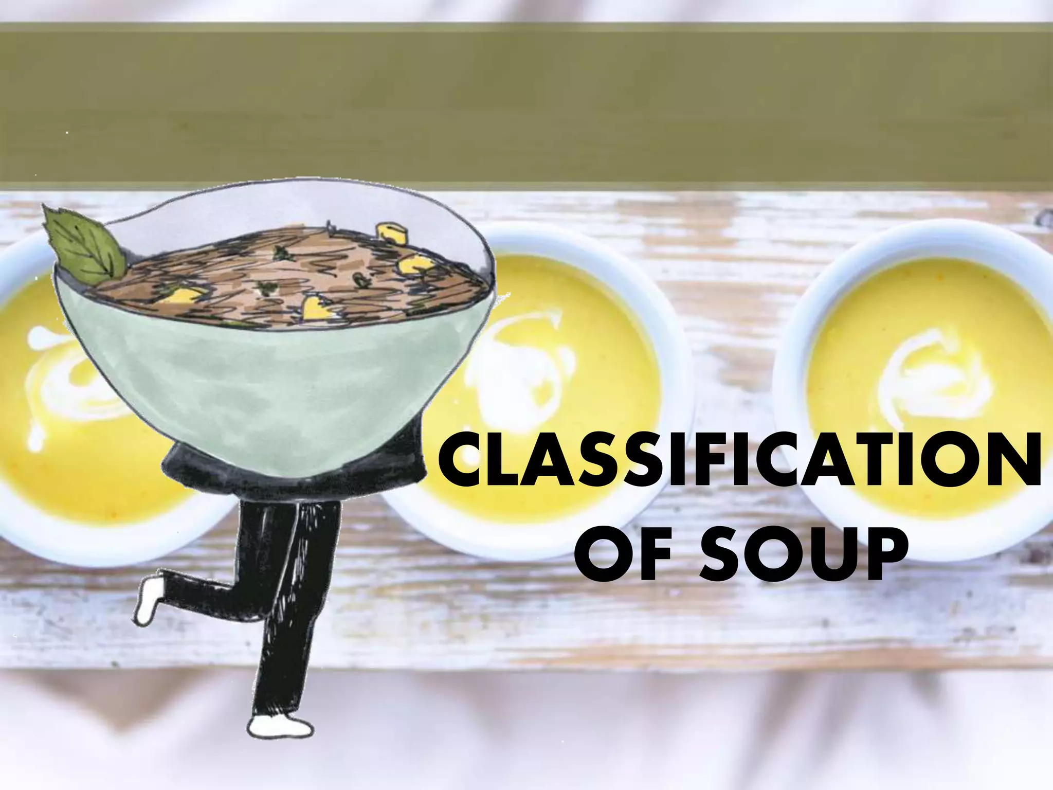 Classification Of Soup PPT classification-of-soup-ppt