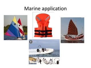 Marine application
 