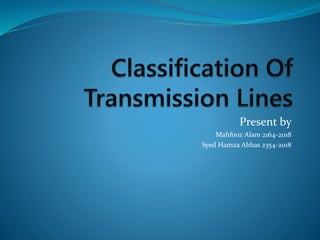 Classification of transmission lines | PPTX