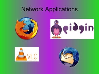 Network Applications