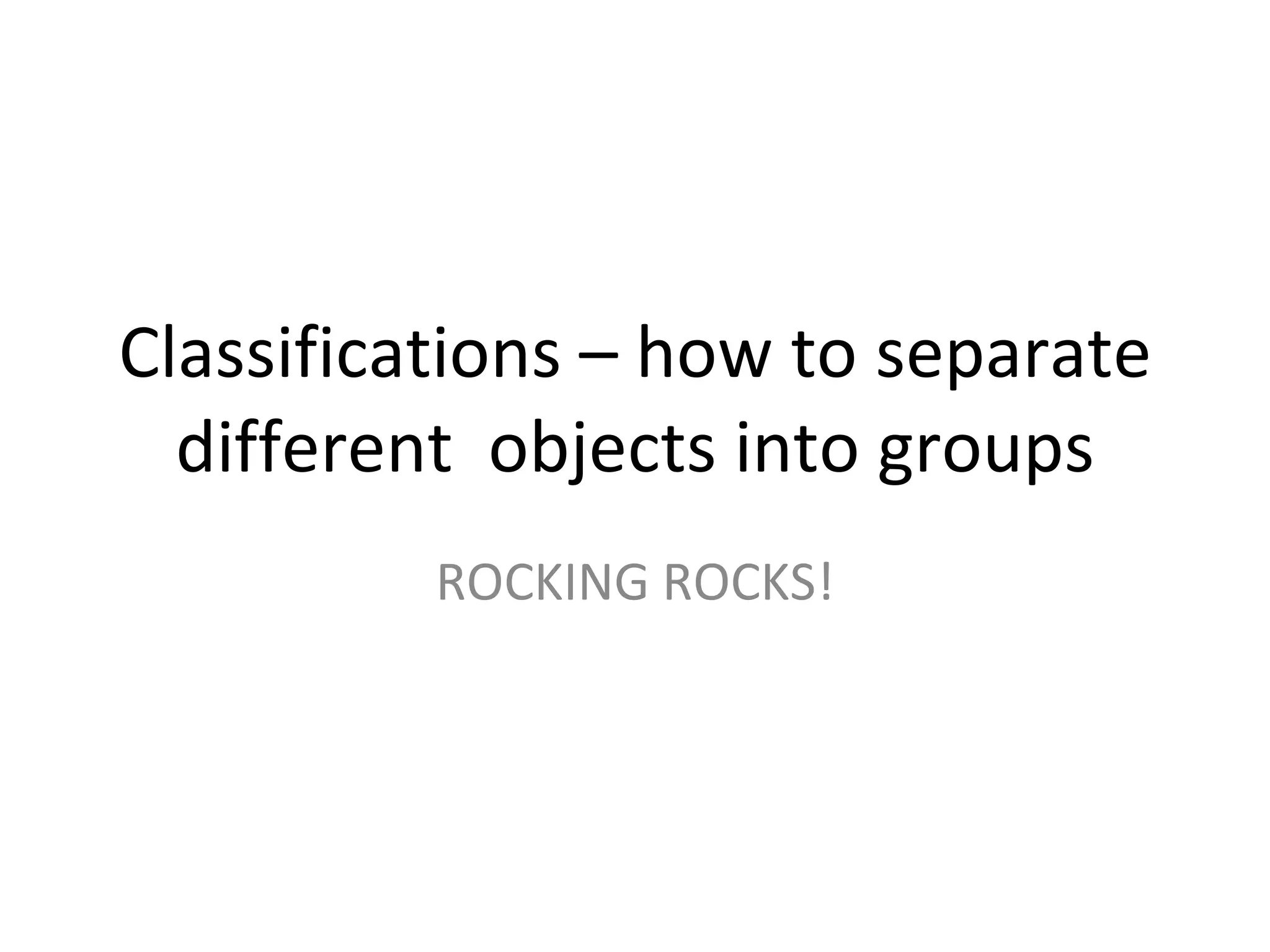 Classifications rocks ppt