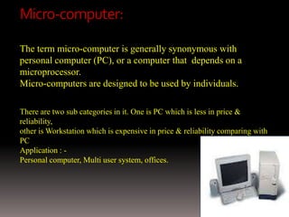 Microcomputer Expensive Classifications of computer by bikrant roy | PPTX