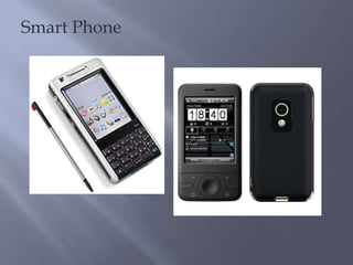 Smart Phone