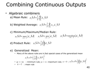 Maximal Combiners Introduce to approaches of classifiers combination | PPT