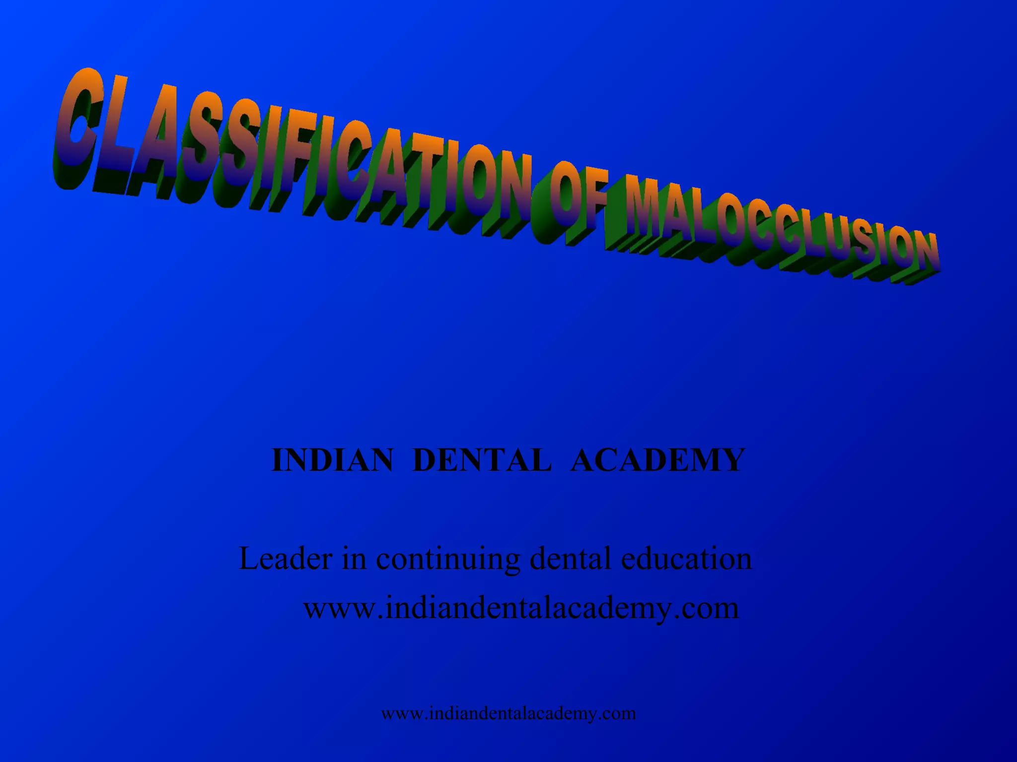 Classification mal occlusion /certified fixed orthodontic courses by