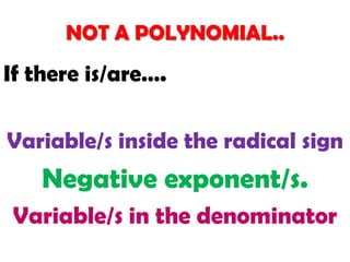 MONOMIALa polynomial with ONE TERM