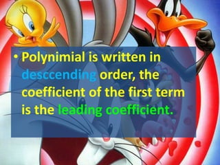  -5x3 + 12/x2  + 4x + 9Polynomial or not a Polynomial:Classification:Descending order:Degree: 2Leading Coefficient: 