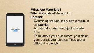 CLASSIFYING MATERIALS AND ITS PROPERTIES | PPTX