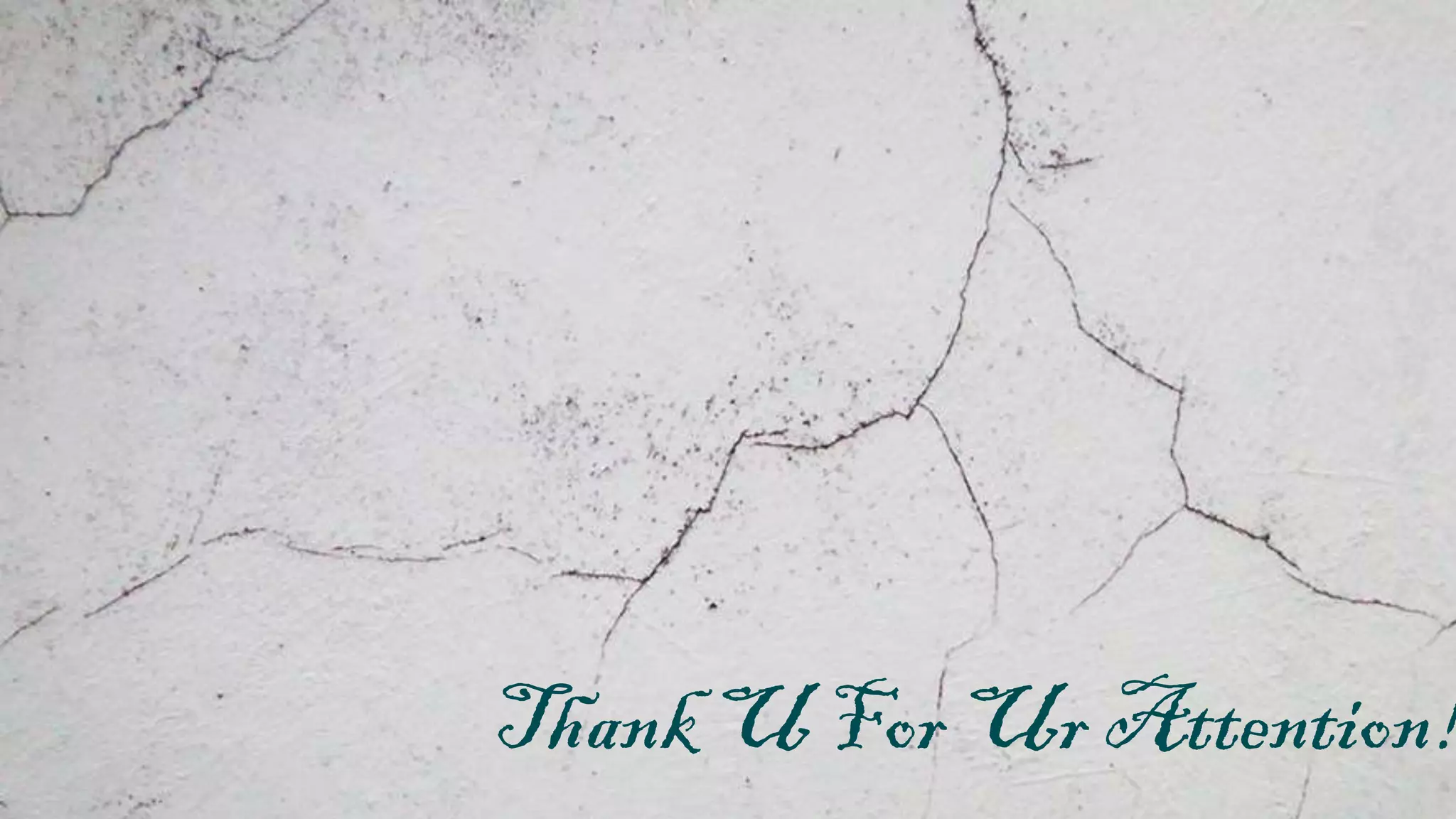 Thank U For Ur Attention!
 