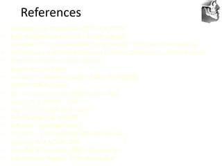 VT’s
References
• Contemporary orthodontics: William R. Proffit
• Early orthodontic treatment: J Daniel Subtenly
• Orthodontics current principles and techniques: T.M Graber, Vanarsdal, Vig
• Biomechanics and esthetic strategies in Clinical Orthodontics: Ravindra Nanda
• Text of orthodontics: Samier Bishara
• Graber Petrovic Rakosi
• Seminar in orthodontics 2005 – EARLY TREATMENT
• AJODO 2006 Apr Suppl.
• Int’l J of adult ortho & orthga surgery: 2001
• Ngan P et al: AJODO : 1996
• Ngan P et al: Pediat Dent : 1997
• AJO DO 2005 128; 299-309
• Kalha A S: EBD 2006:7,16-17
• JCO 1997 – 2 PIECE CORRECTOR FOR CLASS III
• Garatinni et al AJODO 1998
• J Ind. Ped & Prev Dent: 1998 – Uteraja et al
• East Mediters Health J: 2006: Danaie et al
 
