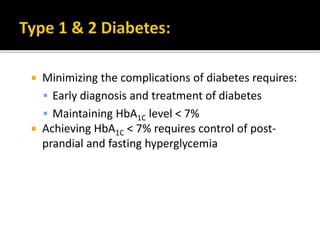  Impaired ß cell function:
  insulin secretion
 Impaired insulin action:
  insulin resistance
 Results in unacceptable blood glucose control
 