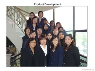 classita (m) sdn bhd
Product Development
 