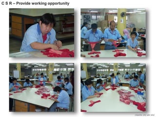 classita (m) sdn bhd
C S R – Provide working opportunity
 