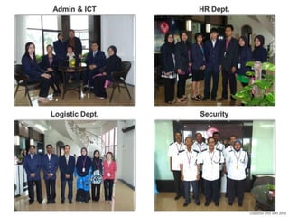 classita (m) sdn bhd
Admin & ICT HR Dept.
SecurityLogistic Dept.
 