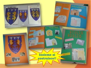 Insieme si
costruisce!!