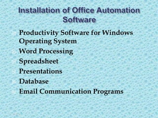  Productivity Software for Windows
Operating System
 Word Processing
 Spreadsheet
 Presentations
 Database
 Email Communication Programs
5/3/2020 2
 