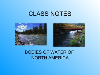 Class notes  water features