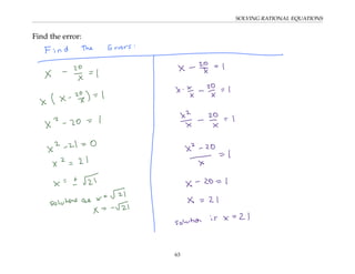 SOLVING RATIONAL EQUATIONS
Find the error:
63
 