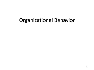 Organizational Behavior 1- 