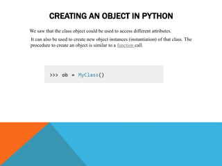 CLASS OBJECT AND INHERITANCE IN PYTHON | PPT