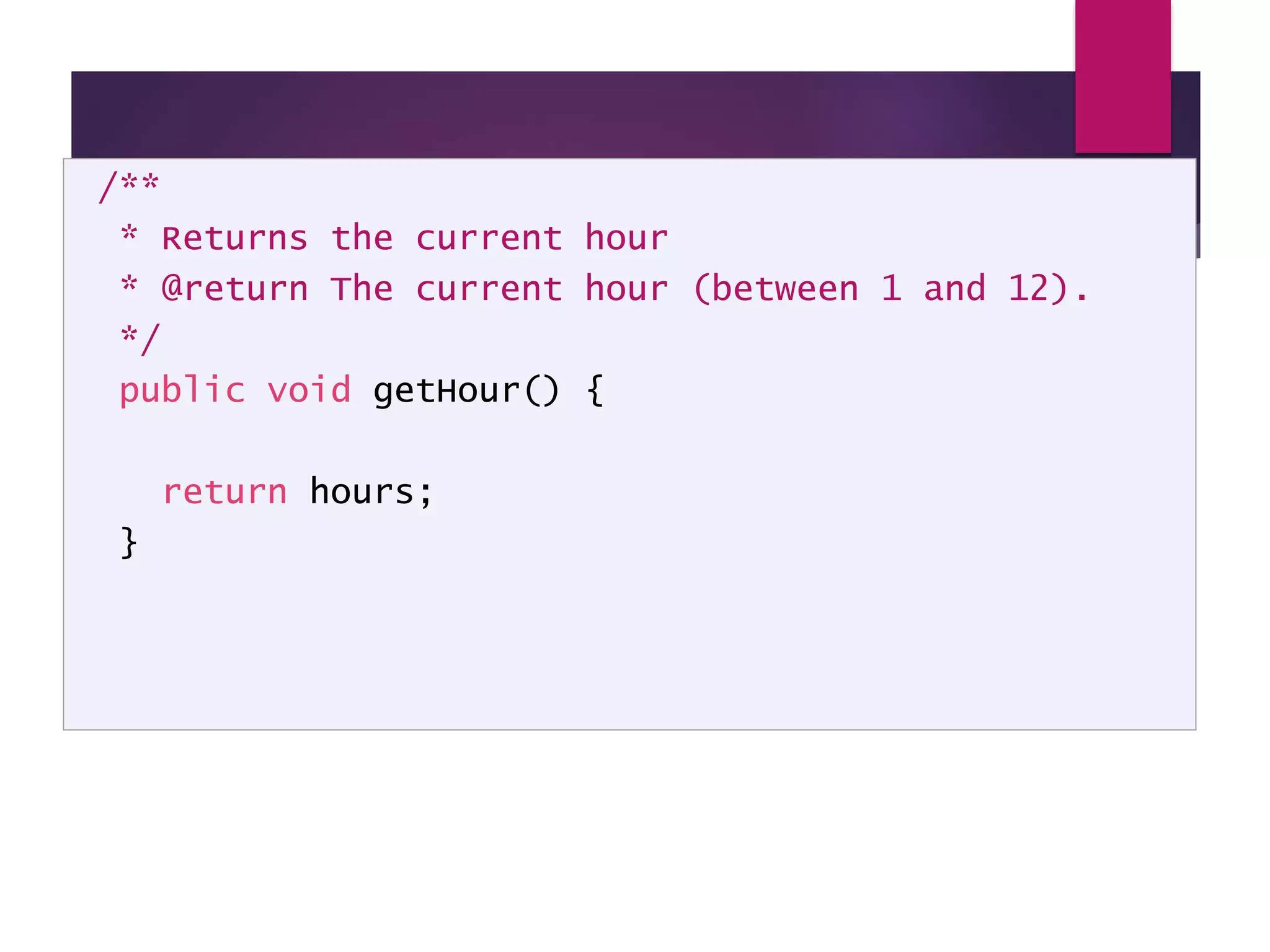 @return /** * Returns the current hour * @return The current hour (between 1 and 12). */ public void getHour() { return hours; } 