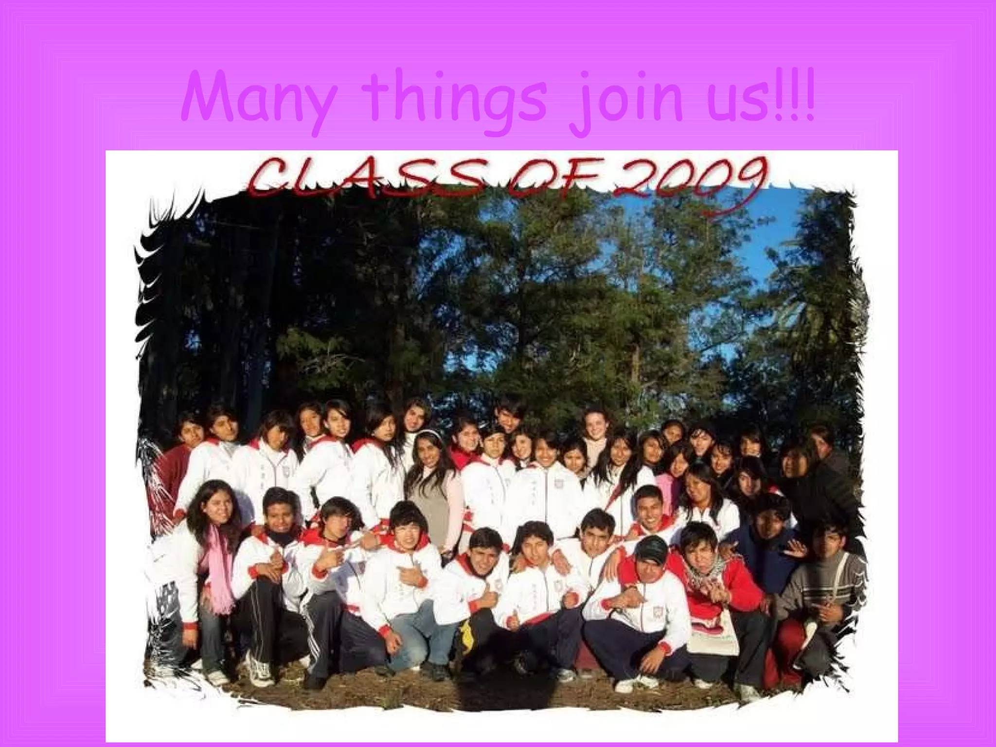 Many things join us!!! 