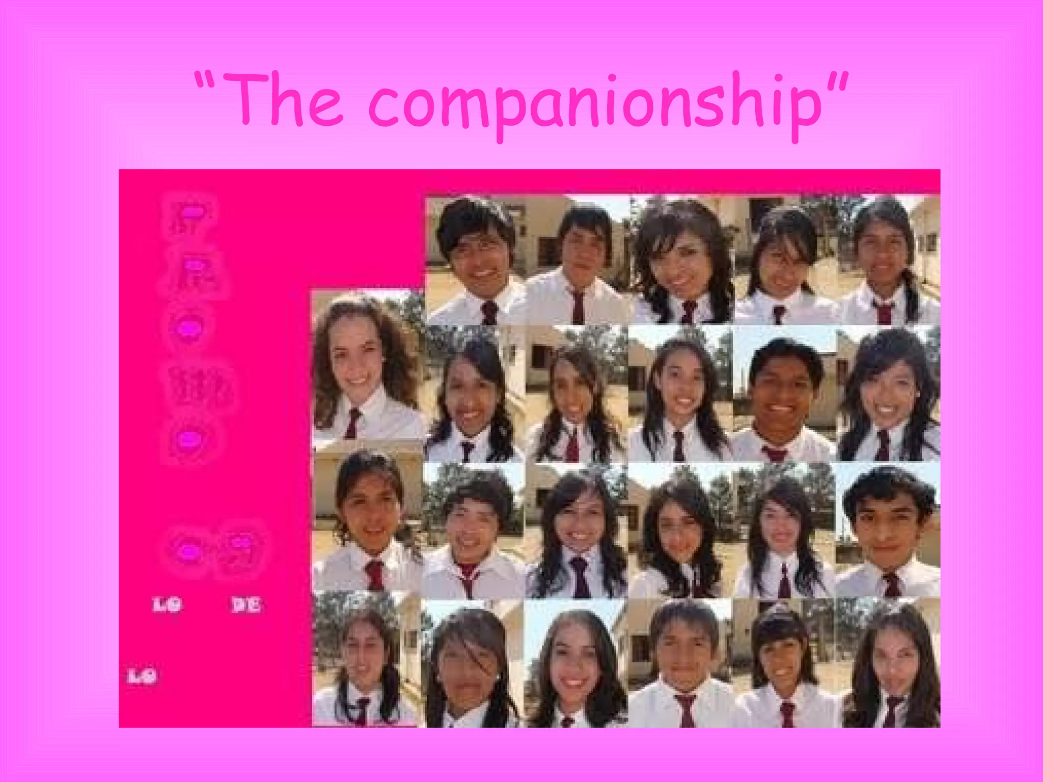 “ The companionship” 