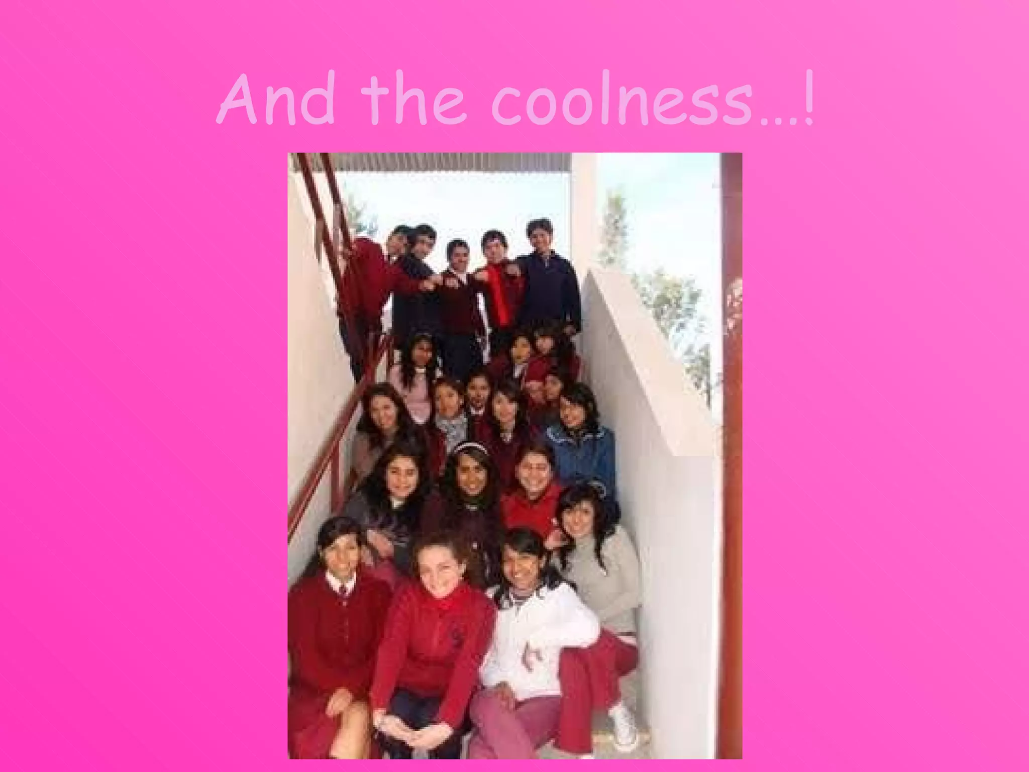 And the coolness…! 