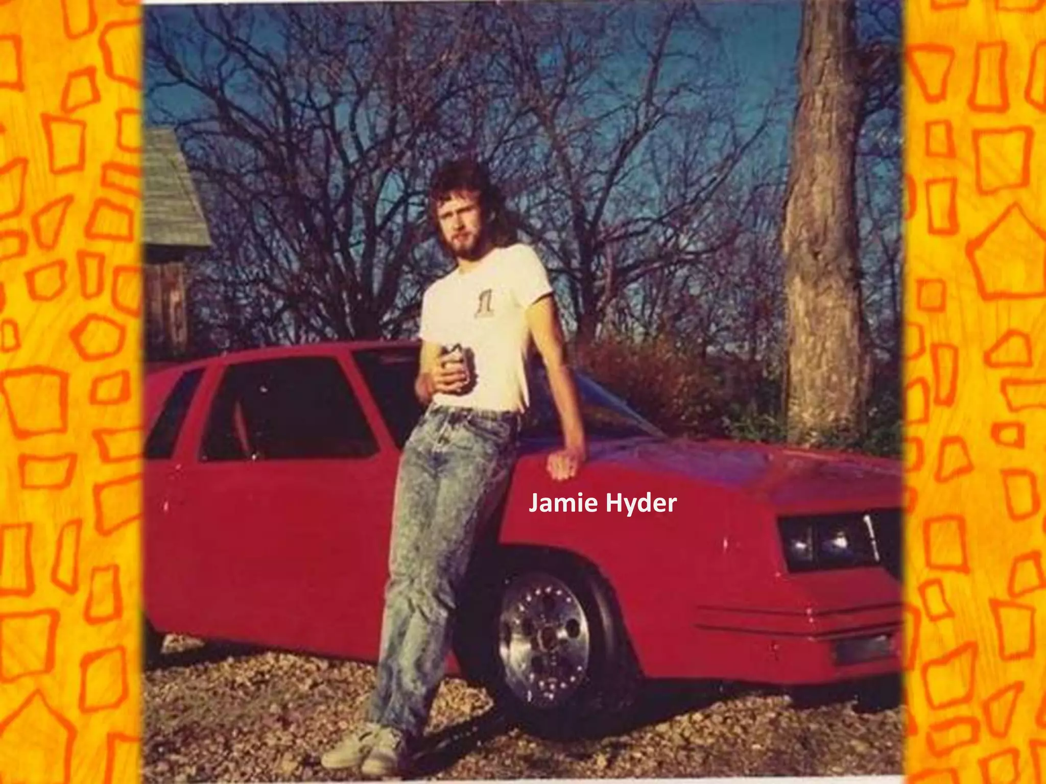 Jamie Hyder
 