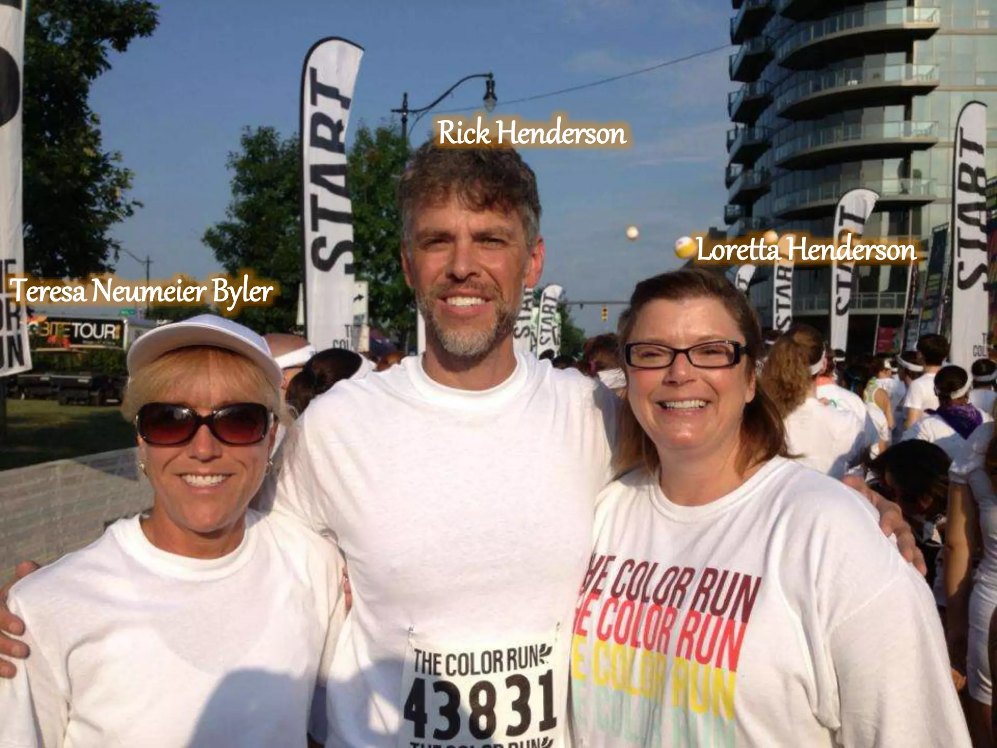 TeresaNeumeier Byler
Rick Henderson
Loretta Henderson
 