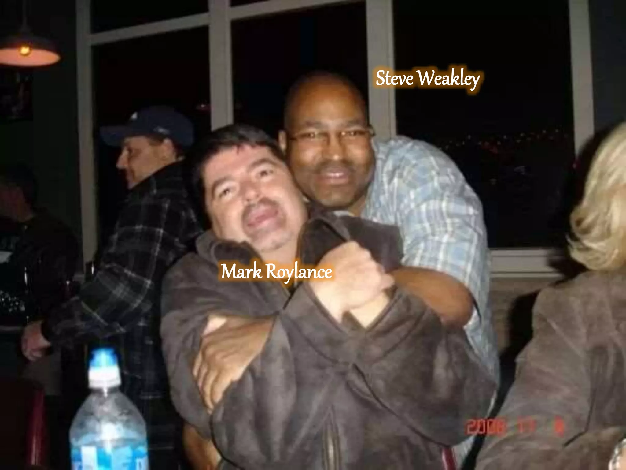 Mark Roylance
Steve Weakley
 