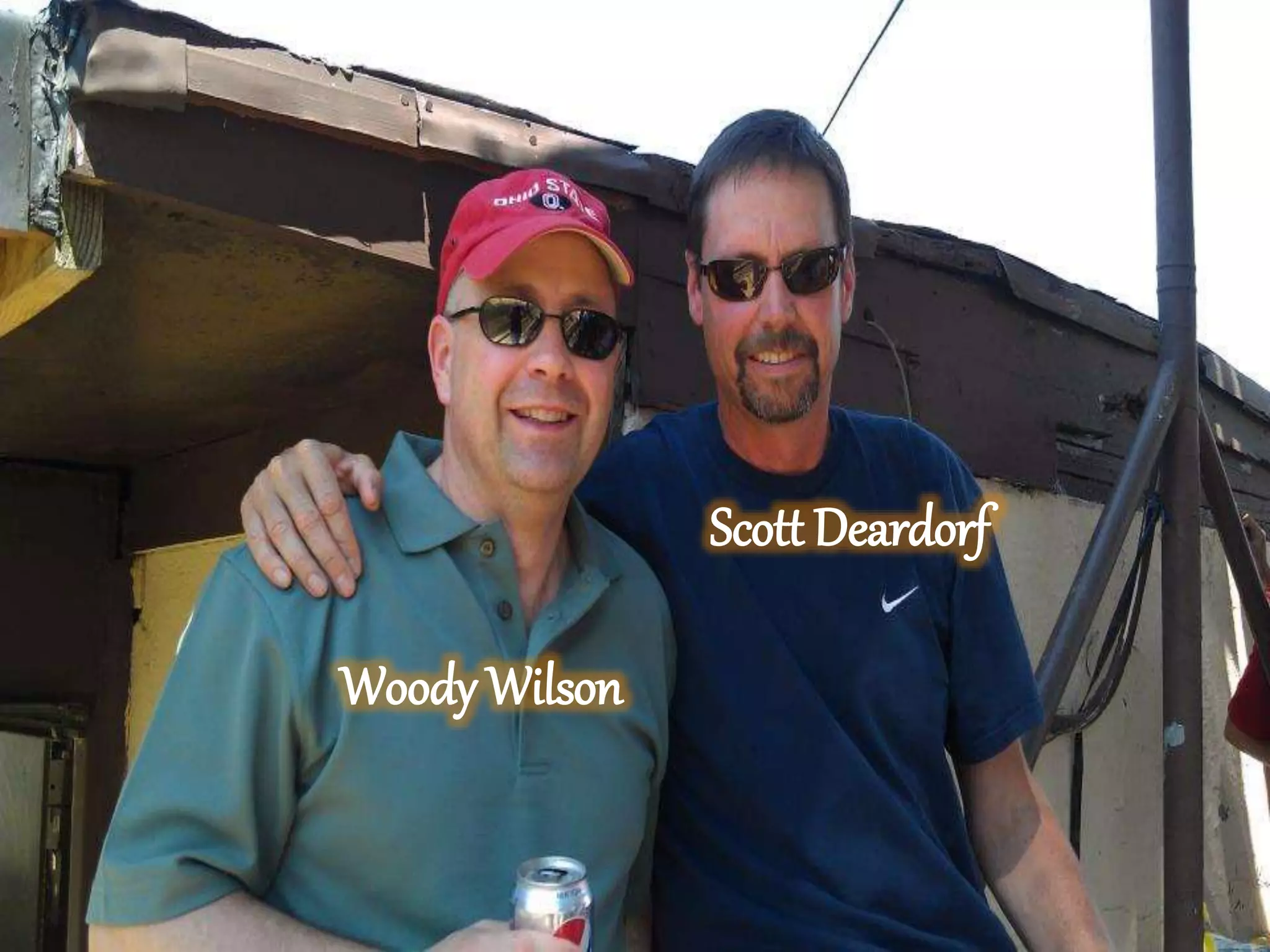 Woody Wilson
Scott Deardorf
 