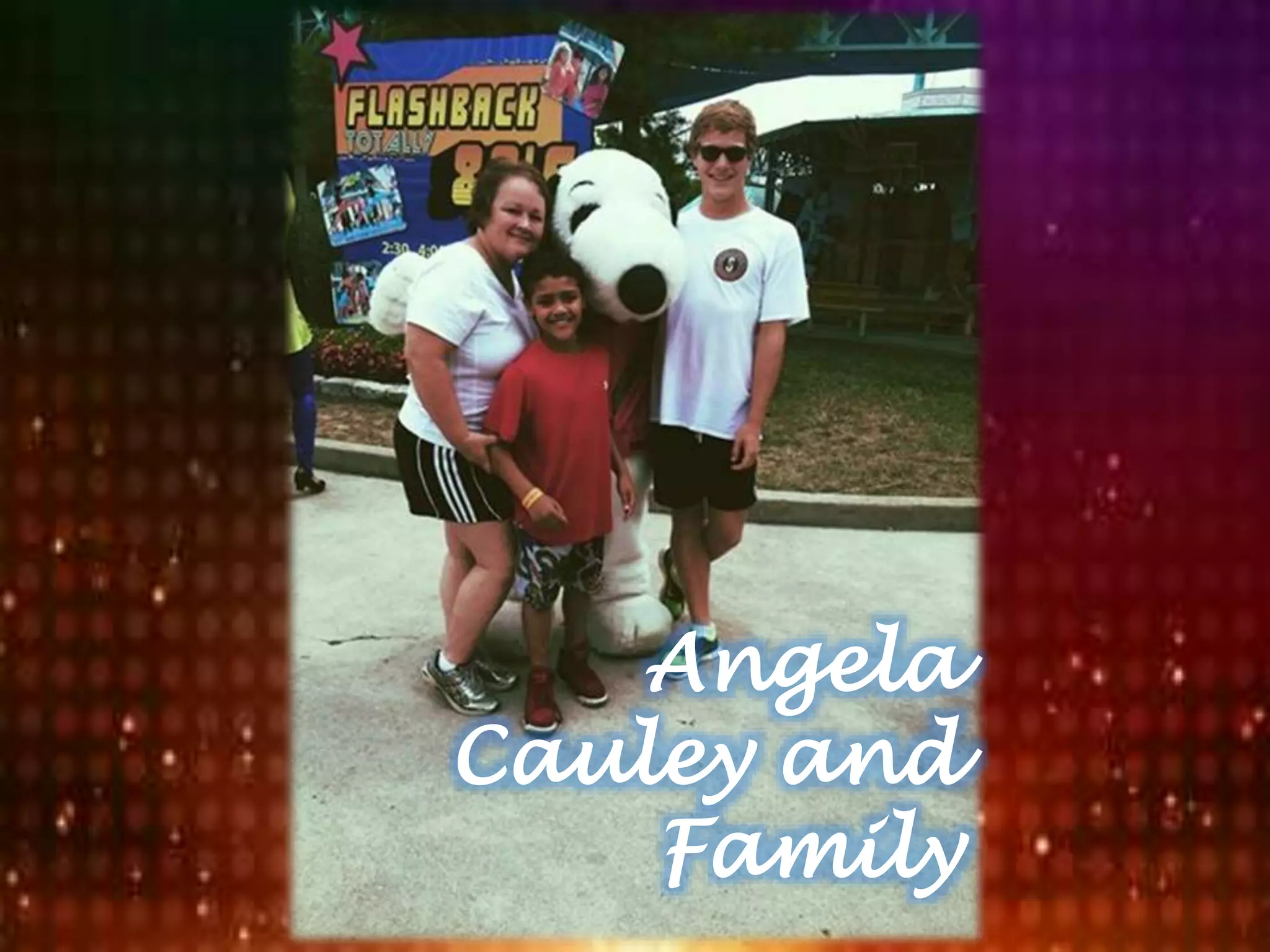 Angela
Cauley and
Family
 