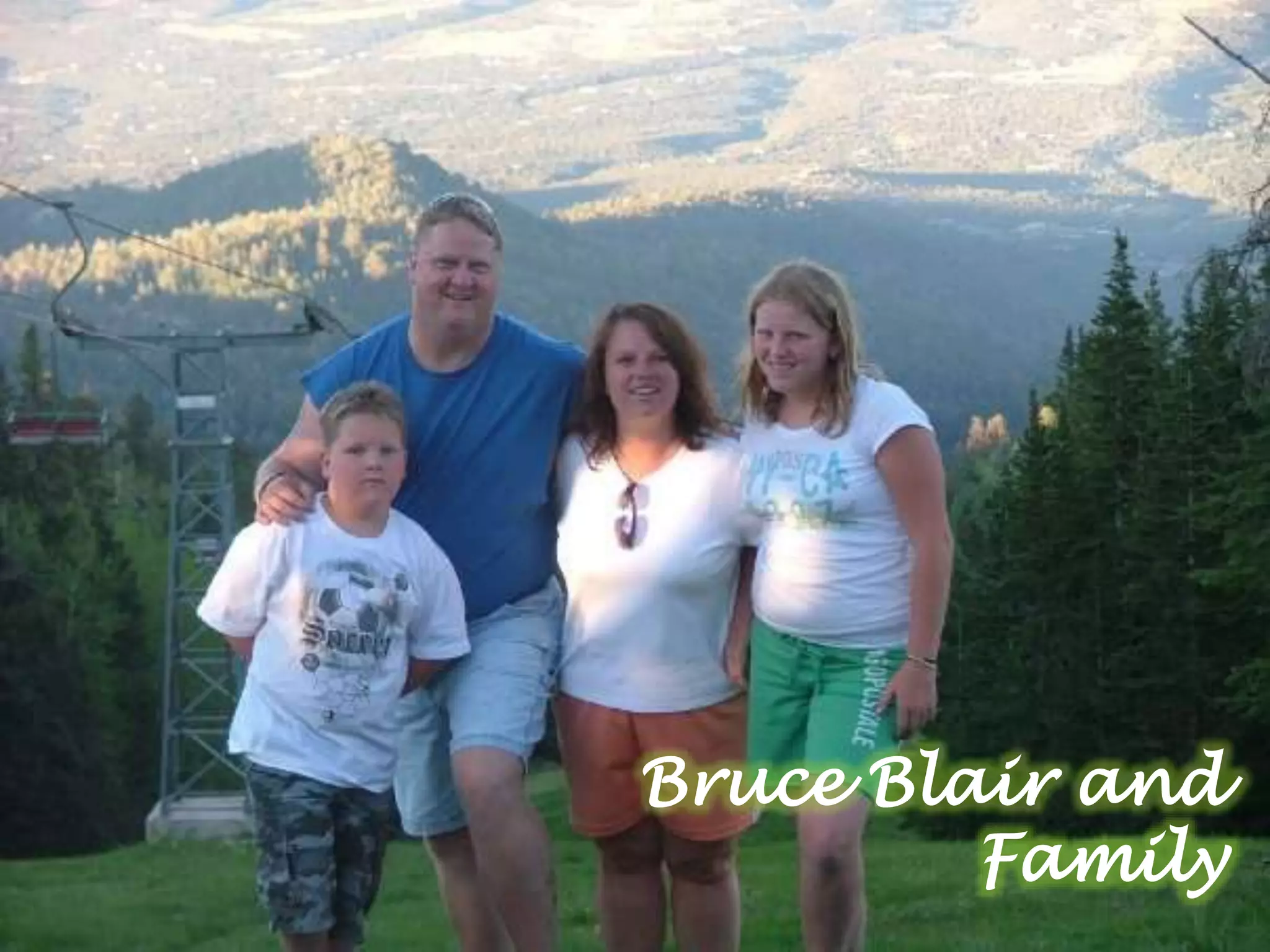 Bruce Blair and
Family
 