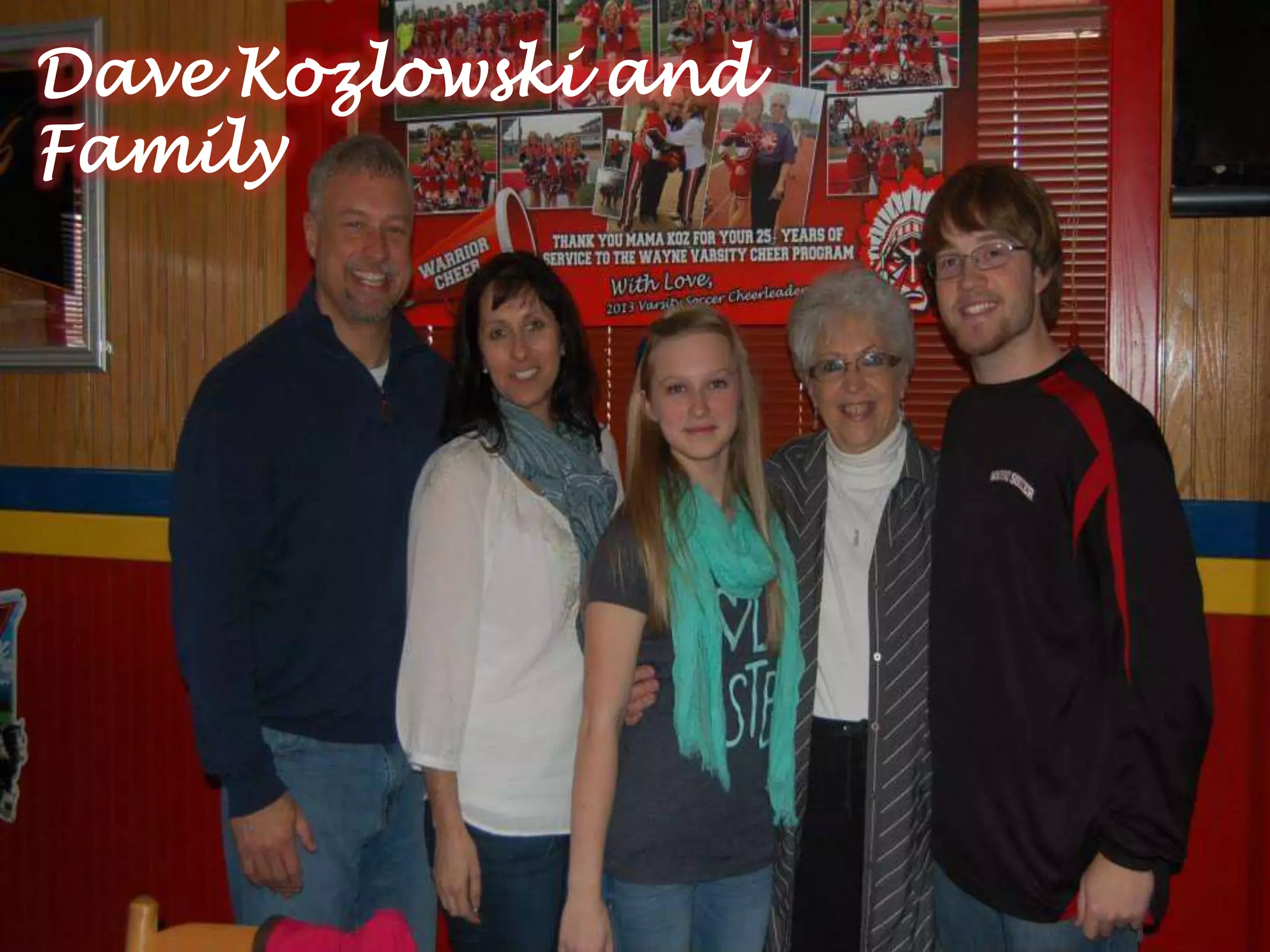 Dave Kozlowski and
Family
 