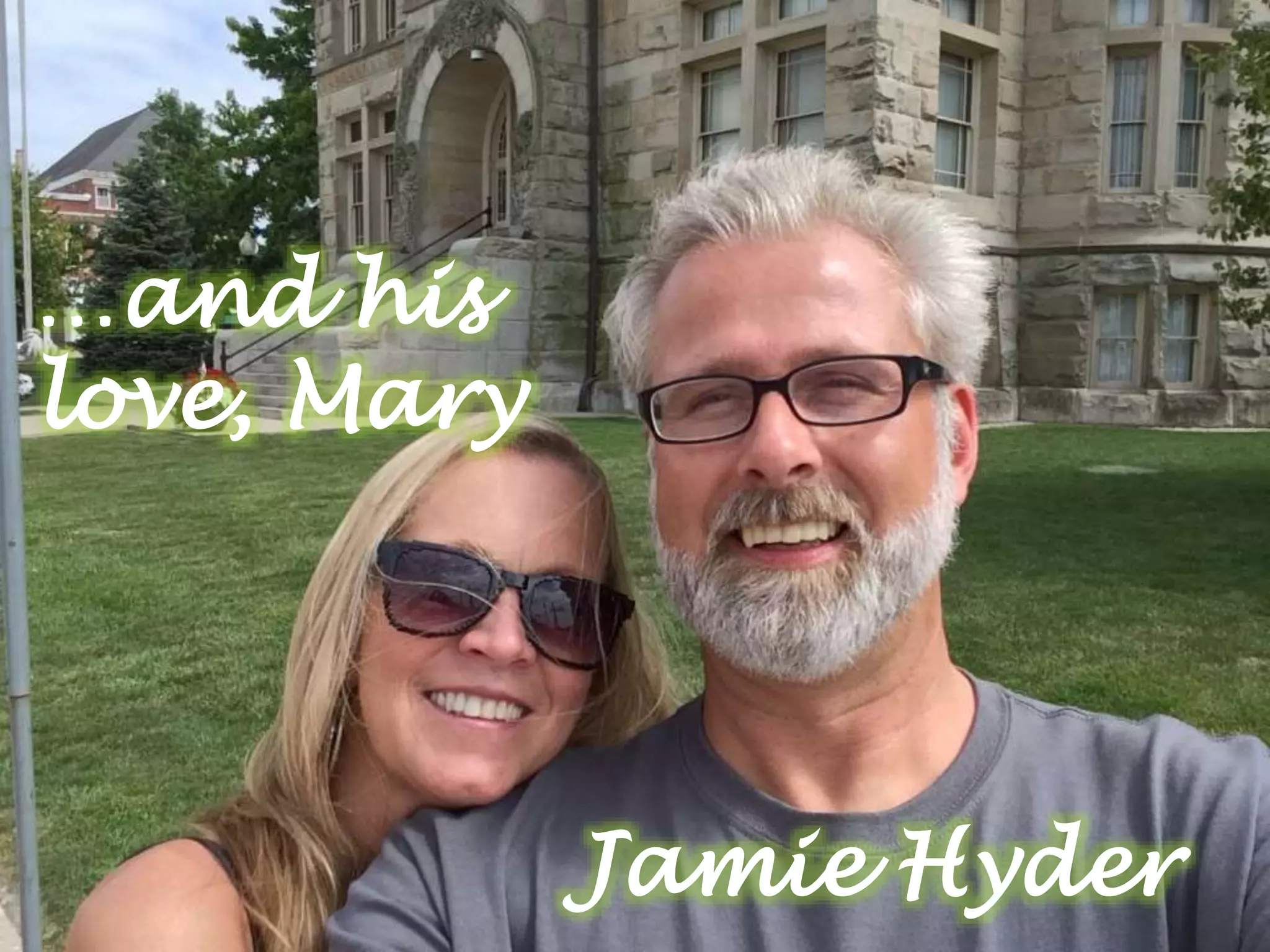 Jamie Hyder
…and his
love, Mary
 